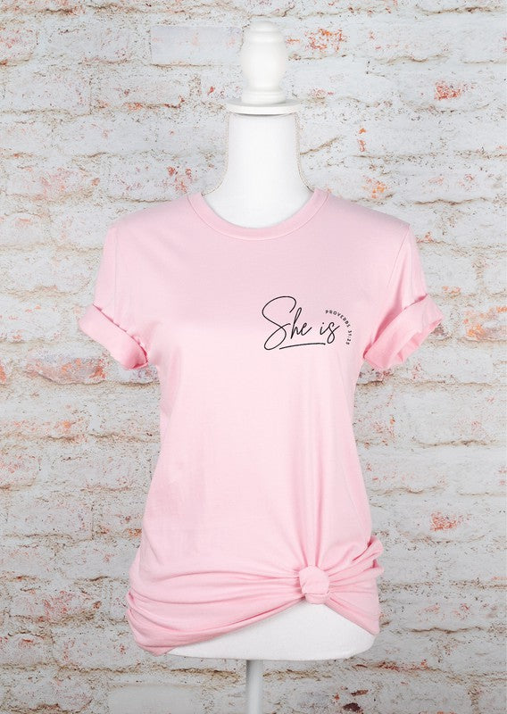 She Is Proverbs 31 25 Graphic Tee