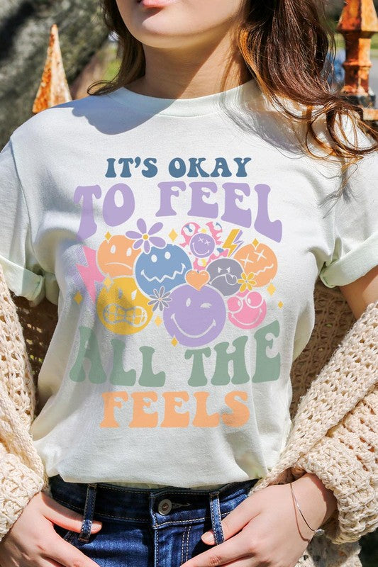 Okay To Feel All the Feels Face Graphic T Shirts