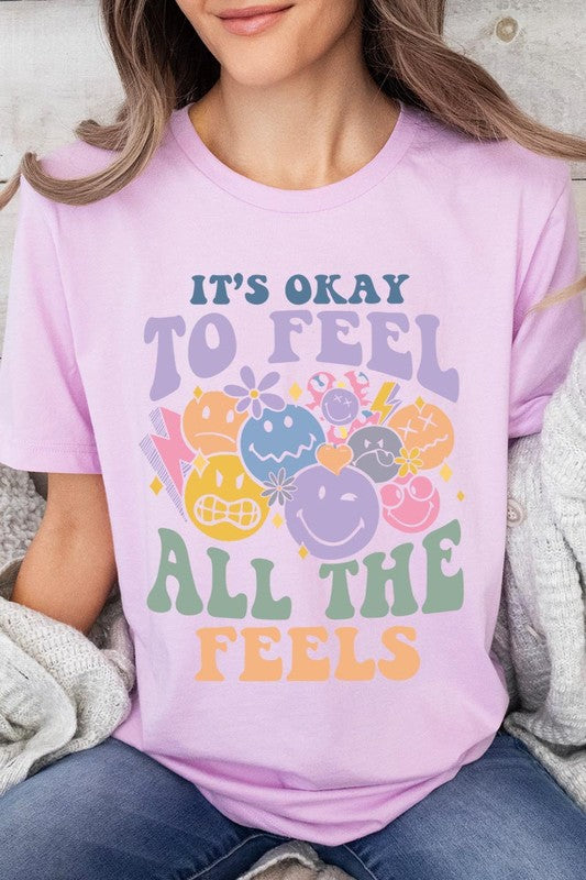 Okay To Feel All the Feels Face Graphic T Shirts