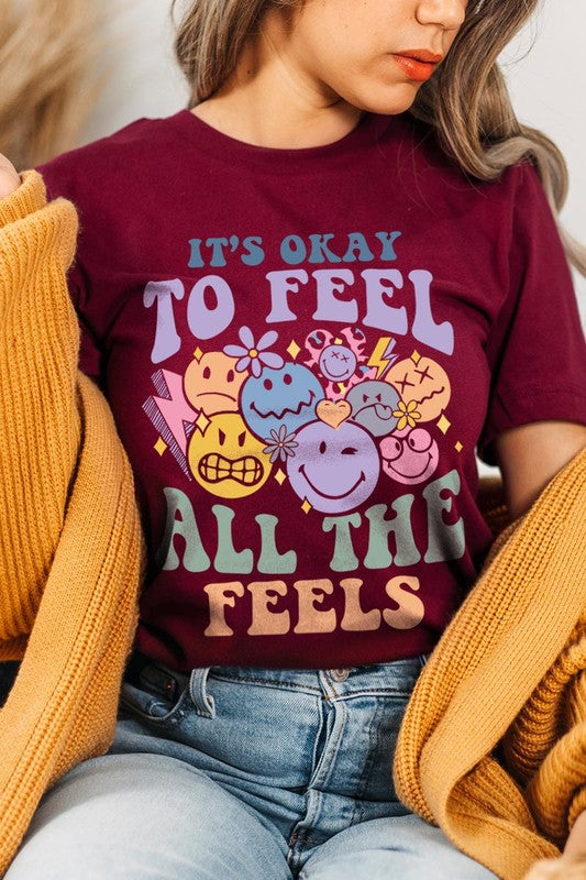 Okay To Feel All the Feels Face Graphic T Shirts