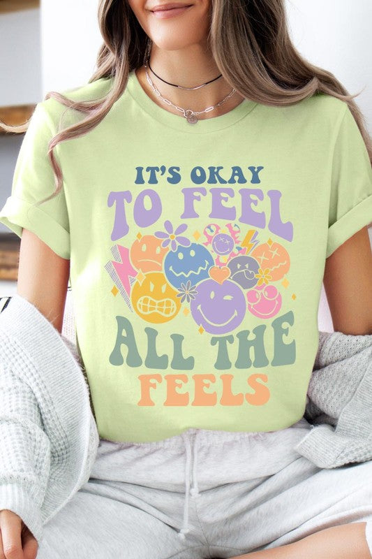 Okay To Feel All the Feels Face Graphic T Shirts