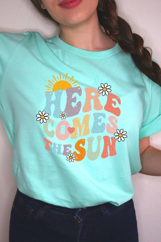 Here Comes The Sun Graphic T Shirts